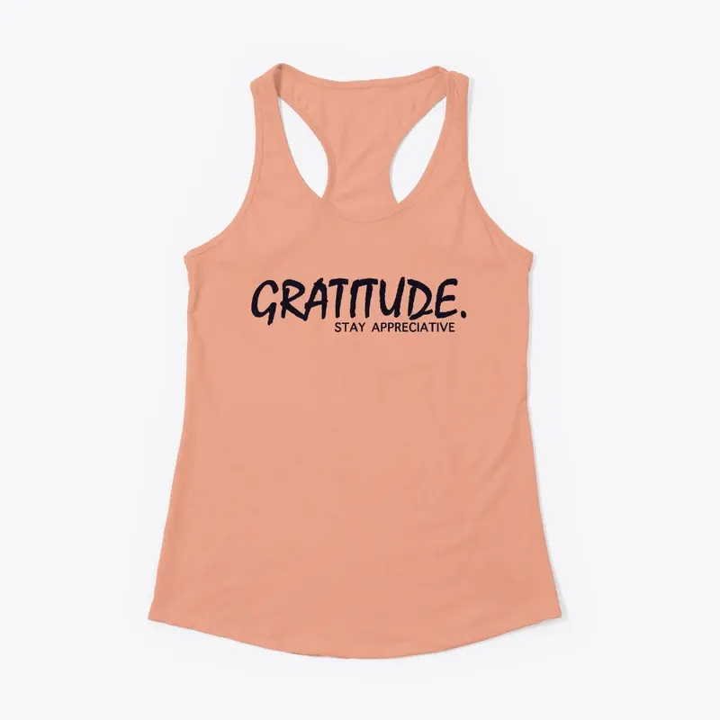 Gratitude Stay Appreciative